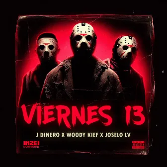 Viernes 13 by J.Dinero