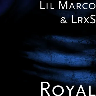 Royal by Lil Marco