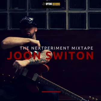 The Nextperiment Mixtape by Joon Switon