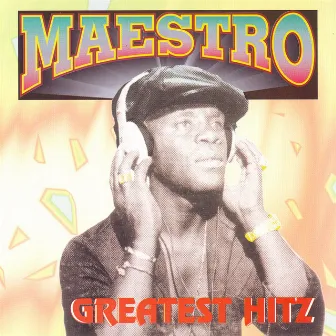 Greatest Hitz by Maestro