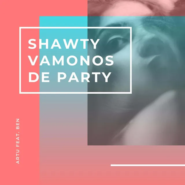 Shawty Vámonos de Party