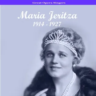 Maria Jeritza - Recordings 1914-1927 by Maria Jeritza