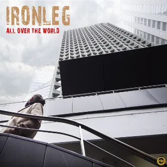 All over the World by Ironleg