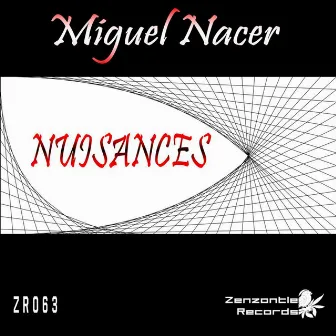 Nuisances by Miguel Nacer