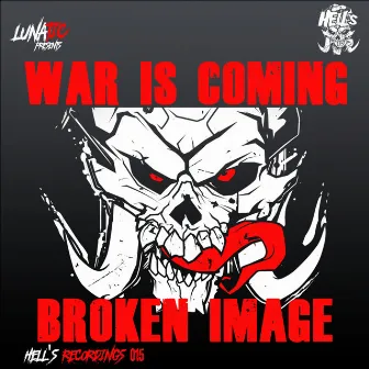 War Is Coming EP by Broken Image