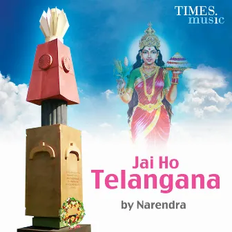 Jai Ho Telangana - Single by Narendra