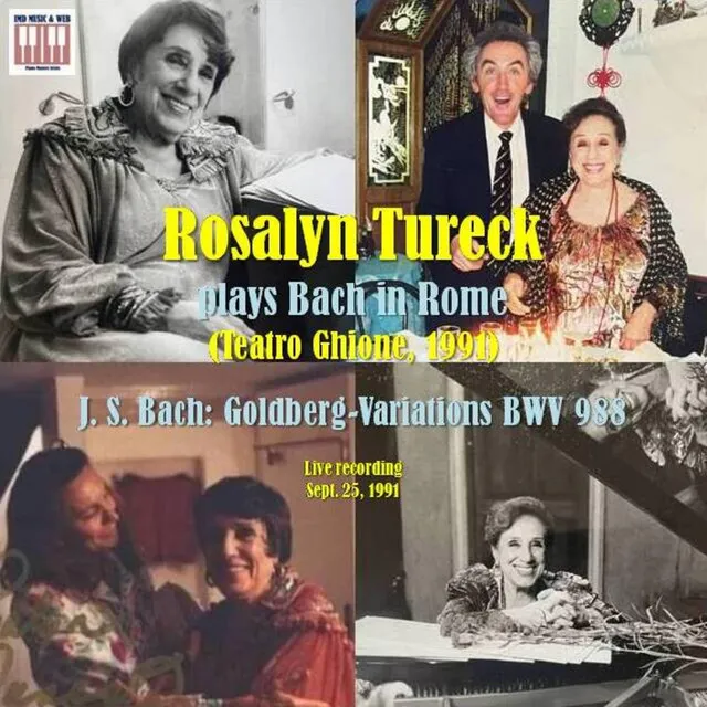 Archivio del Teatro Ghione, Vol. 1; Le Variazioni Goldberg di J. S. Bach interpretate da Rosalyn Tureck (Live recording; Rome, Teatro Ghione, Sept. 25, 1991)