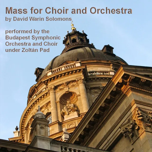 David Warin Solomons: Mass For Choir and Orchestra