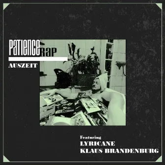 Auszeit by Patience Rap