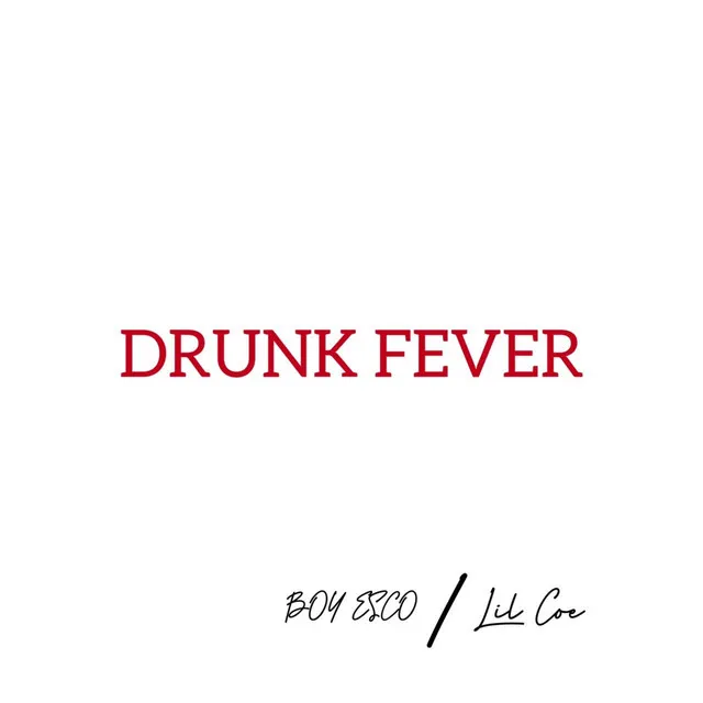 Drunk Fever