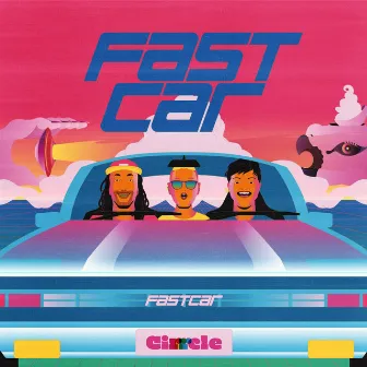 Fast Car by CIRRRCLE