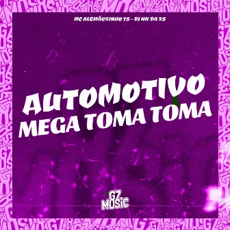 Automotivo Mega Toma Toma by MC ALEMAOZINHO TS