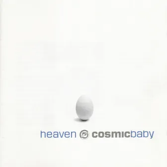 Heaven by Cosmic Baby