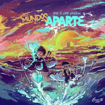 MUNDOS APARTE by Lil Kriff