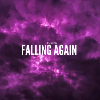 Falling Again by Josh B