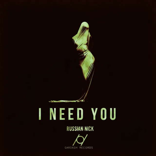 I Need You