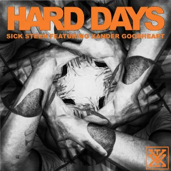 Hard Days by Sick Steen