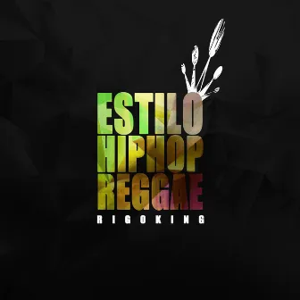 Estilo Hip-Hop Reggae by Rigo King