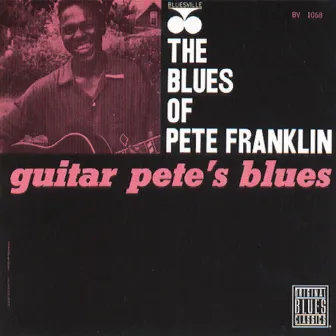 Guitar Pete's Blues by Pete Franklin