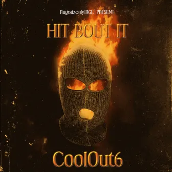 Hit Bout It (Freestyle) by CoolOut6