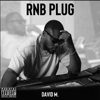 RnB Plug by David M.