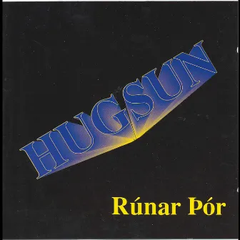 Hugsun by Rúnar Þór