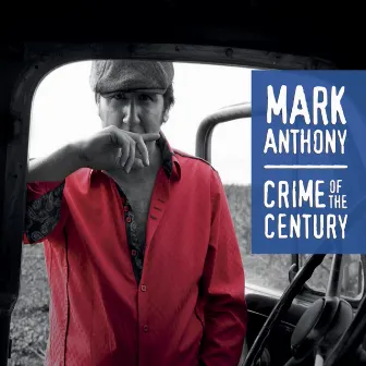 Crime of the Century by Mark Anthony