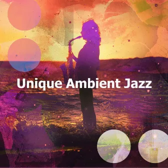 Unique Ambient Jazz by Artista de Jazz Suave