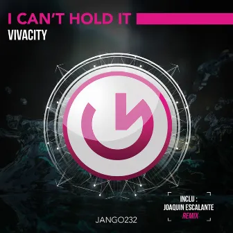 I Can't Hold It (Joaquin Escalante Remix) by Viva City