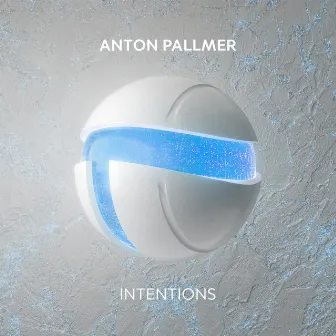 Intentions by Anton Pallmer