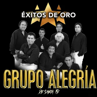 Éxitos de Oro by Grupo Alegria de Santa Fe