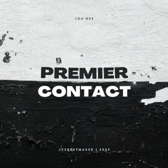 Premier Contact by Lov'nee