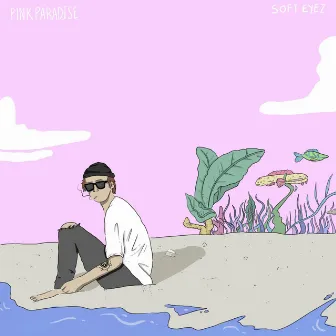 Pink Paradise by Soft Eyez