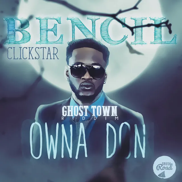 Owna Don (Ghost Town Riddim) [Crush Road Presents]