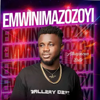 Emwinimazozoyi by Alhajinosa Dstv