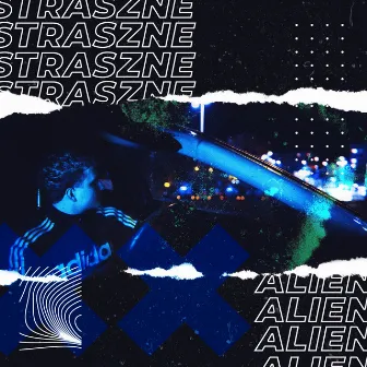 STRASZNE by Alien