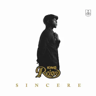 Sincere by King Reign