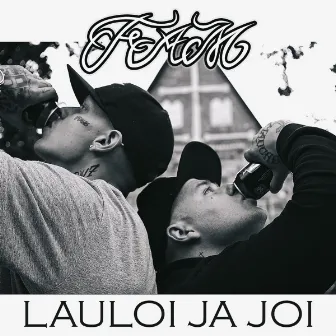 Lauloi ja joi by FAM