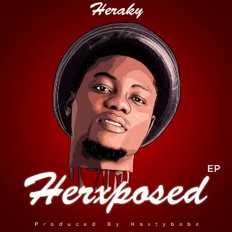 Herxposed - EP by Heraky