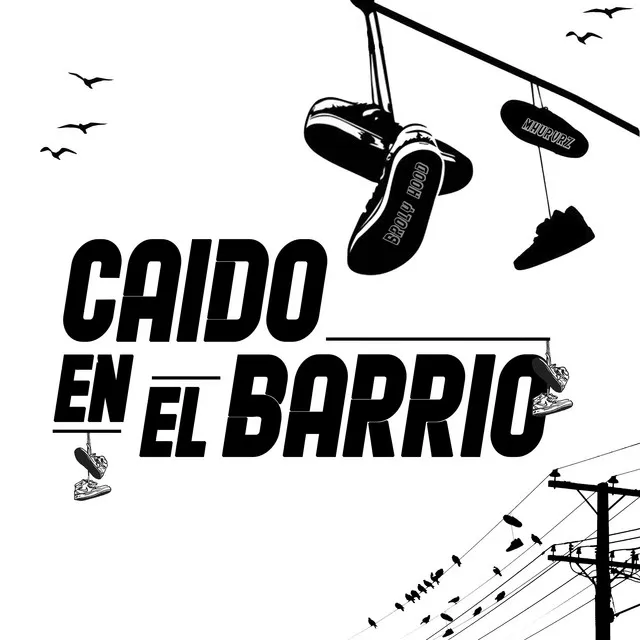 Caido en el Barrio