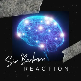 Reaction by Sir Barbara