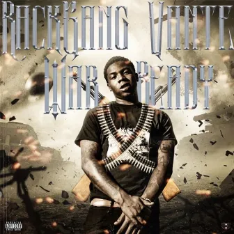 War Ready by RackGang Vante