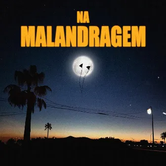 Na Malandragem by 05shawty