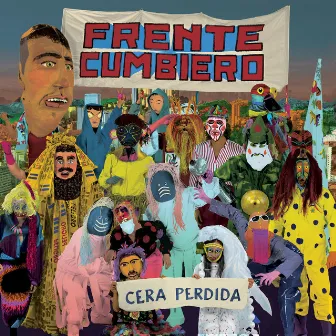 Cera Perdida by Frente Cumbiero