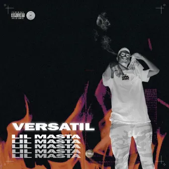 VERSATIL by Lil Masta