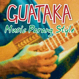 Music Parang Style by Guataka