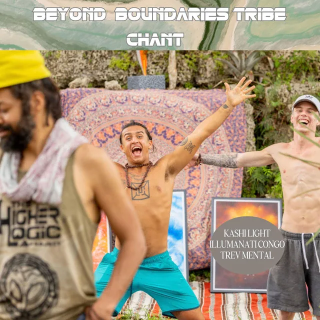 BEYOND BOUNDARIES TRIBE CHANT