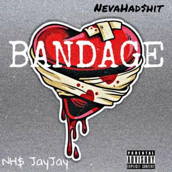 Bandage by NH$ Jay Jay