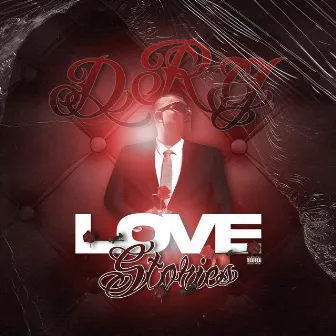 Love Stories by D.R.G