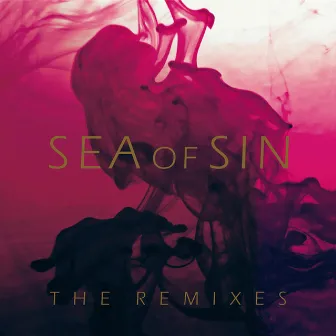 The Remixes by Sea of Sin